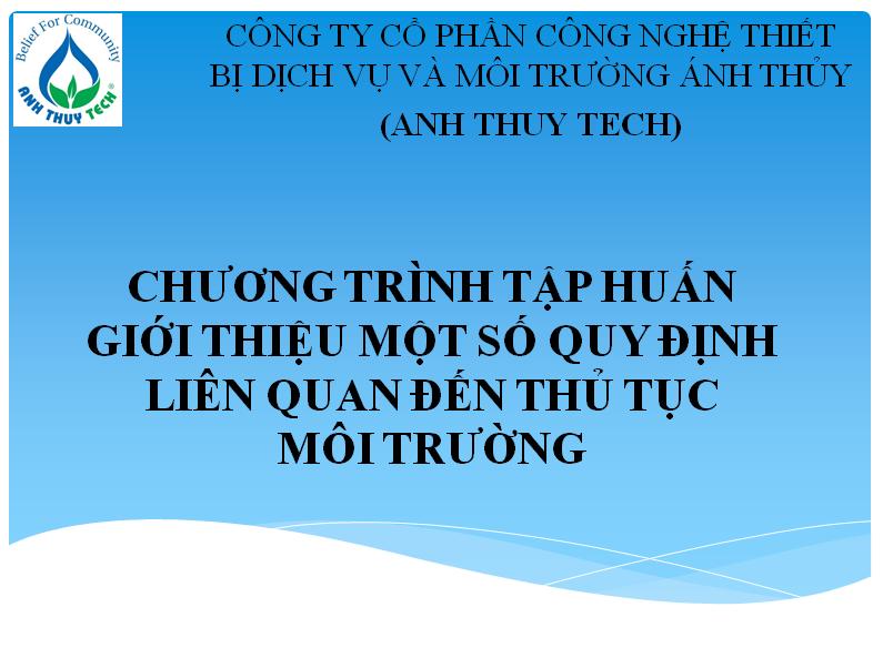 [ANHTHUYTECH] TẬP HUẤN CÁC HỒ SƠ MÔI TRƯỜNG THEO THÔNG TƯ - NGHỊ ĐỊNH MỚI NHẤT