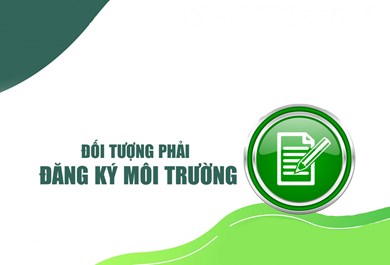 ĐĂNG KÝ MÔI TRƯỜNG